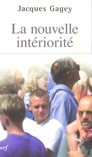 Livrenpoche : La nouvelle intériorité - Jacques Gagey - Livre