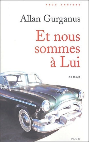 Livrenpoche : Et nous sommes à lui - Allan Gurganus - Livre