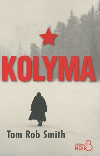 Livrenpoche : Kolyma - Tom Rob Smith - Livre