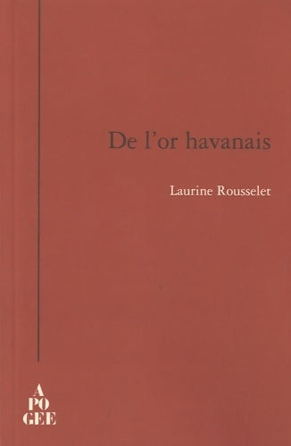 Livrenpoche : De l'or havanais - Laurine Rousselet - Livre