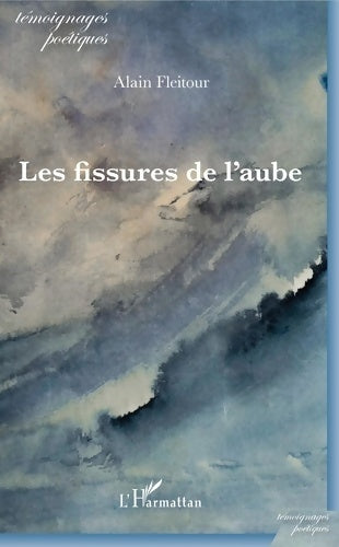 Livrenpoche : Les fissures de l'aube - Alain Fleitour - Livre