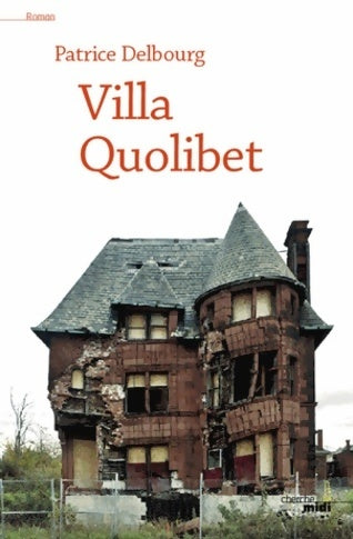 Livrenpoche : Villa quolibet - Patrice Delbourg - Livre