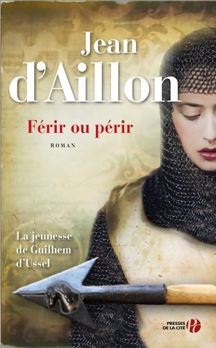 Livrenpoche : Férir ou périr - Jean D'Aillon - Livre