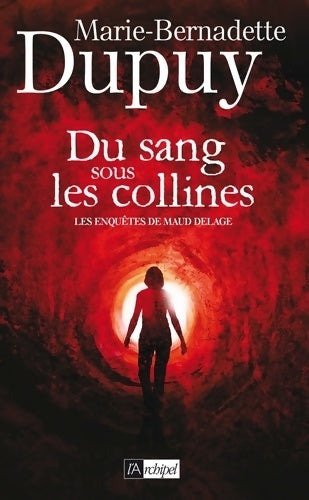 Livrenpoche : Du sang sous les collines - Marie-Bernadette Dupuy - Livre