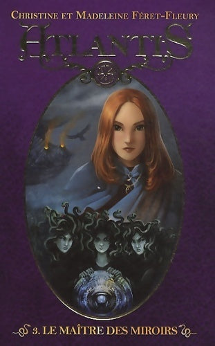 Livrenpoche : Atlantis Tome III - le maître des miroirs - Christine Féret-Fleury - Livre