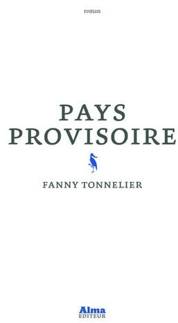 Pays provisoire - Fanny Tonnelier - Livre