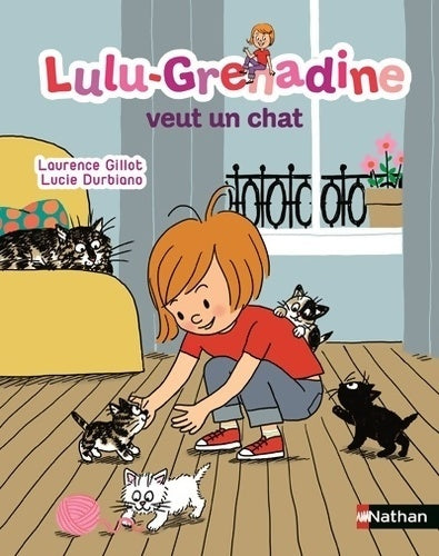 Livrenpoche : Lulu-grenadine veut un chat - Laurence Gillot - Livre