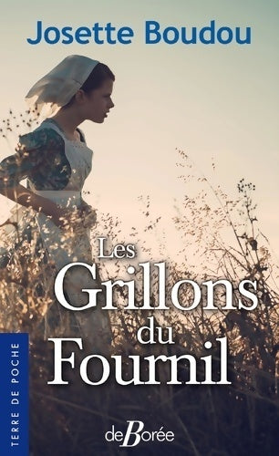 Livrenpoche : Les grillons du fournil - Josette Boudou - Livre