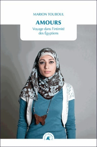 Livrenpoche : Amours. Voyage dans l'intimité des égyptiens - Marion Touboul - Livre