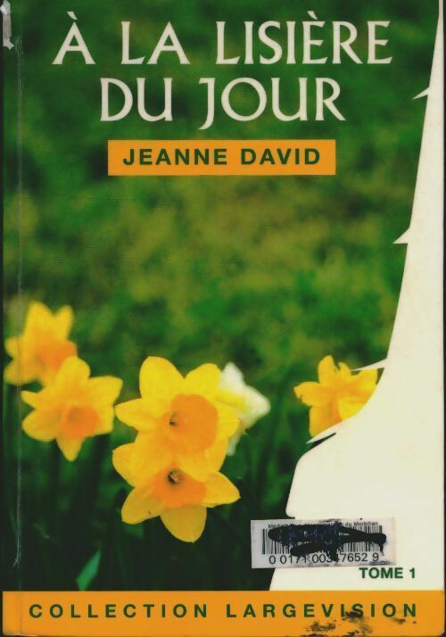 Livrenpoche : À la lisière du jour Tome I - Jeanne David - Livre