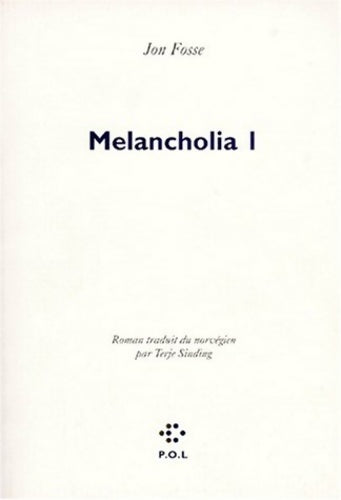 Melancholia - Jon Fosse - Livre
