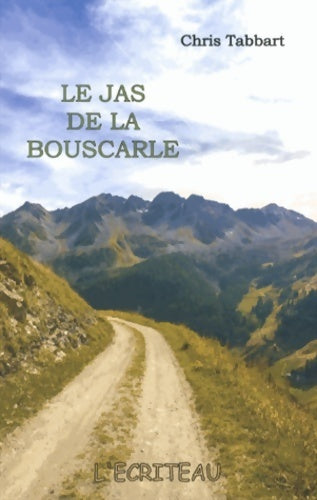 Livrenpoche : Le jas de la bouscarle - Chris Tabbart - Livre