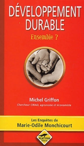 Livrenpoche : Développement durable ensemble ? - Michel Griffon - Livre