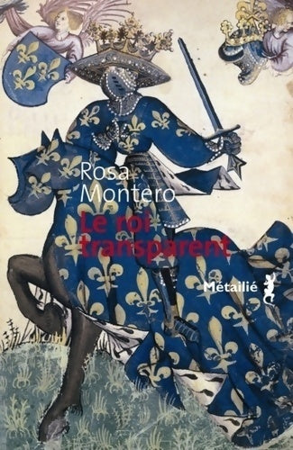 Le Roi transparent - Rosa Montero - Livre