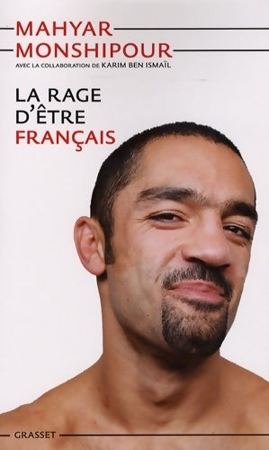 Livrenpoche : La rage d'être français - Mahyar Monshipour - Livre