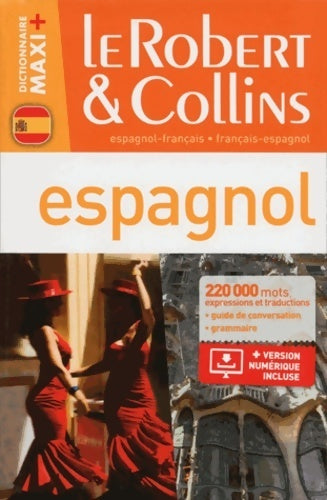 Livrenpoche : Dictionnaire le robert & collins maxi plus espagnol - Collectif - Livre