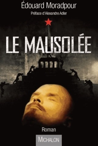 Livrenpoche : Le mausolée - Edouard Moradpour - Livre