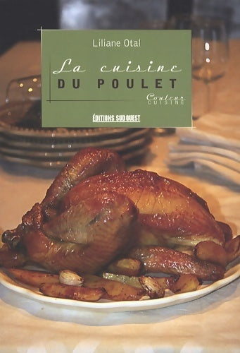Livrenpoche : La cuisine du poulet - Liliane Otal - Livre