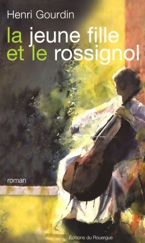 Livrenpoche : La jeune fille et le rossignol - Henri Gourdin - Livre