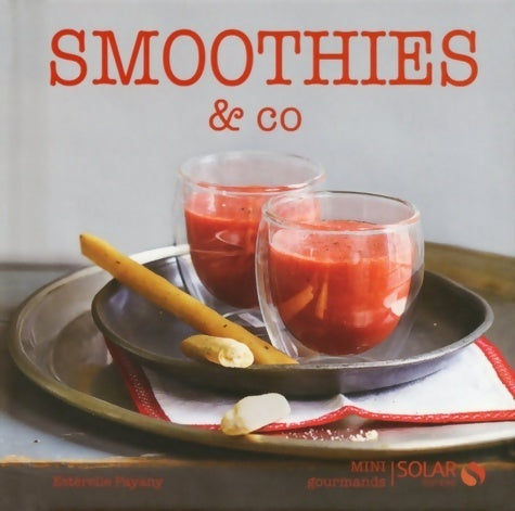 Livrenpoche : Smoothies & co - mini gourmands - Estérelle Payany - Livre