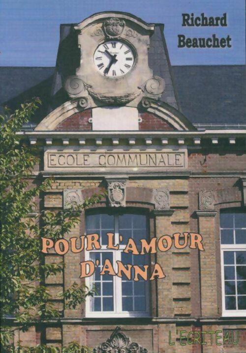 Livrenpoche : Pour l'amour d'Anna - Richard Beauchet - Livre