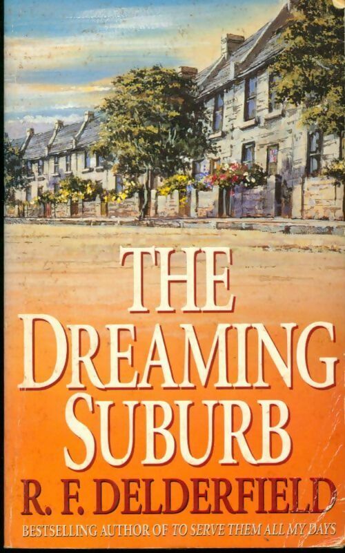 Livrenpoche : The dreaming suburb - R.F. Delderfield - Livre
