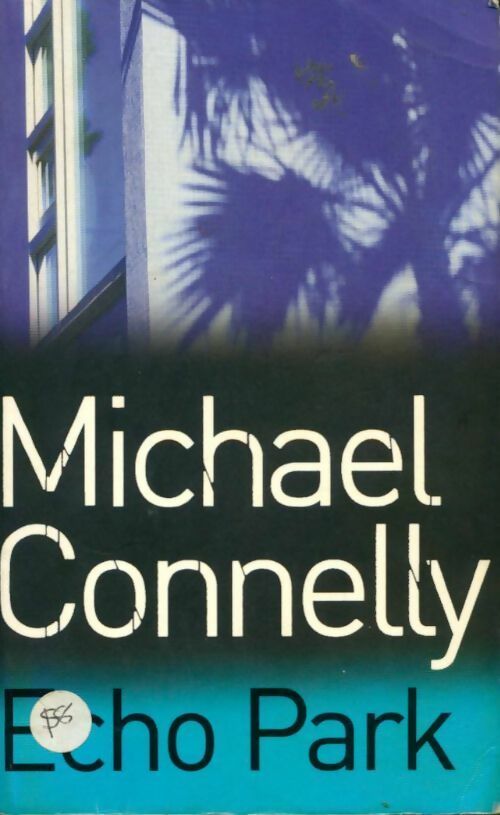 Livrenpoche : Echo park - Michael Connelly - Livre