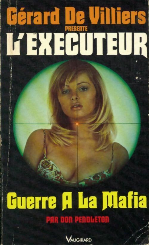Livrenpoche : Guerre à la mafia - Don Pendleton - Livre