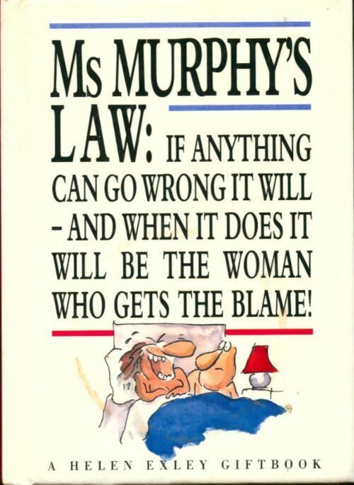 Livrenpoche : Ms. Murphy's law : If anything can go wrong it will-and when it does it will be the woman who gets the blame - Collectif - Livre