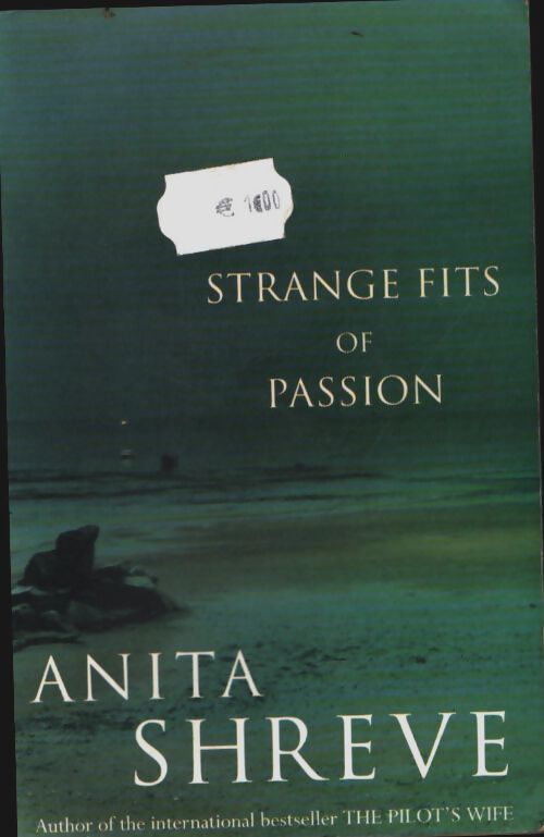 Livrenpoche : Strange fits of passion - Anita Shreve - Livre
