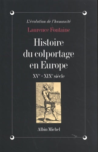 Histoire du colportage en Europe - Laurence Fontaine - Livre