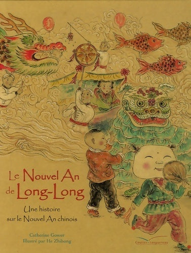 Livrenpoche : Le nouvel an de long-long - Catherine Gower - Livre