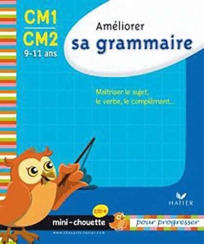 Livrenpoche : Mini chouette améliorer sa grammaire cm1/cm2 9-11 ans - Lou Lecacheur - Livre