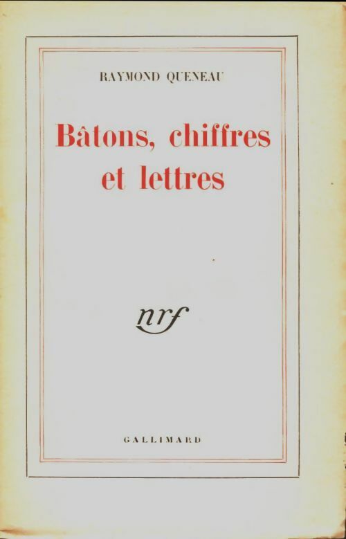 Bâtons, chiffres et lettres - Raymond Queneau - Livre