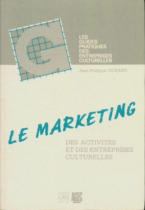 Livrenpoche : Le marketing des activités et des entreprises culturelles - J-P Durand - Livre