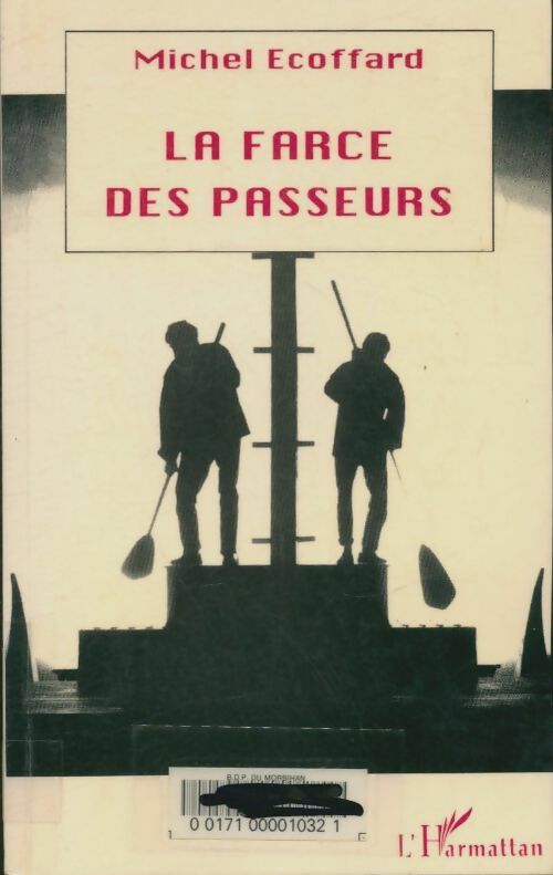 Livrenpoche : La farce des passeurs - Michel Ecoffard - Livre