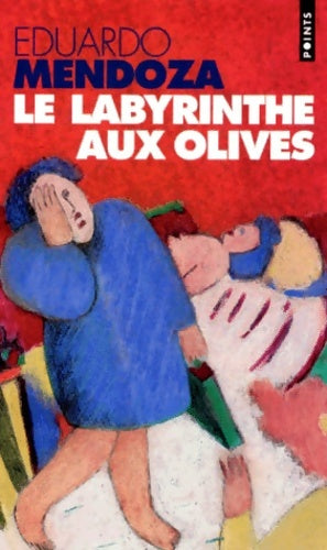 Livrenpoche : Le Labyrinthe aux olives - Eduardo Mendoza - Livre