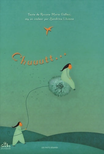 Livrenpoche : Chuuutt - Roxane Marie Galliez - Livre