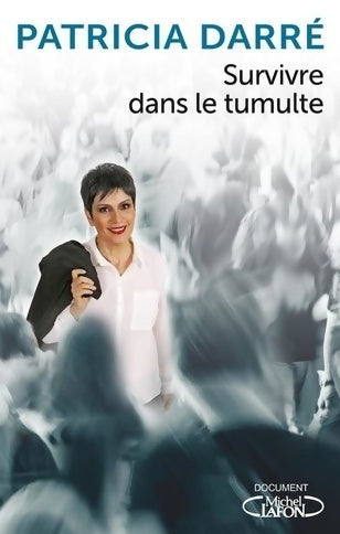Livrenpoche : Survivre dans le tumulte - Patricia Darré - Livre
