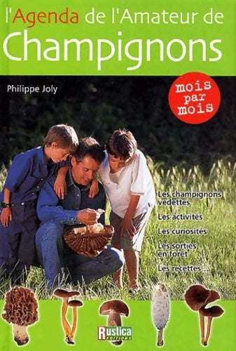 Livrenpoche : Champignons : Agenda l'amateur de champignons - Philippe Joly - Livre