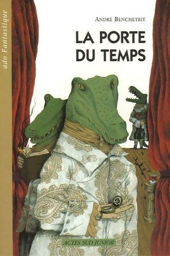 Livrenpoche : Porte du temps (la) - André Benchetrit - Livre