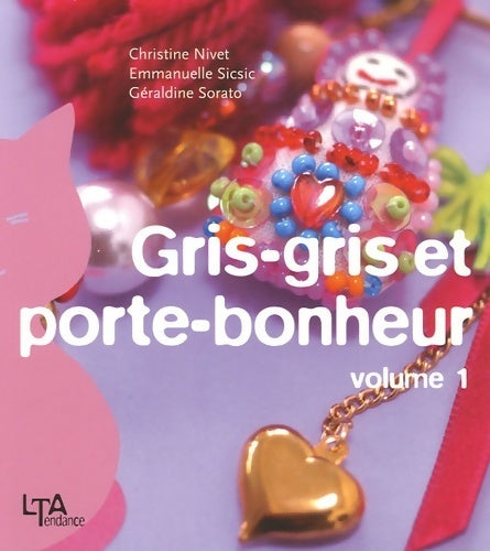 Livrenpoche : Gris-gris et porte-bonheur - Christine Nivet - Livre