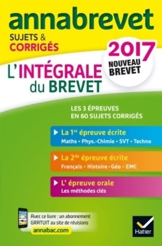 Livrenpoche : Annales annabrevet 2017 l'intégrale du nouveau brevet 3e : Sujets corrigés & conseils de méthode - Emmanuelle Michaud - Livre