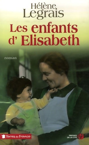 Livrenpoche : Les enfants d'Elisabeth - Hélène Legrais - Livre