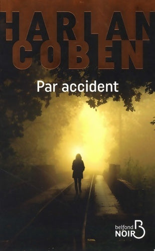 Livrenpoche : Par accident - Harlan Coben - Livre