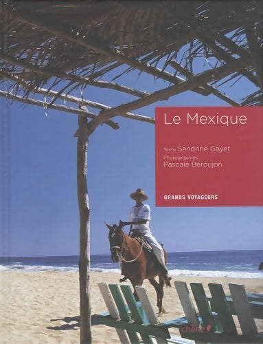 Livrenpoche : Le Mexique - Sandrine Gayet - Livre