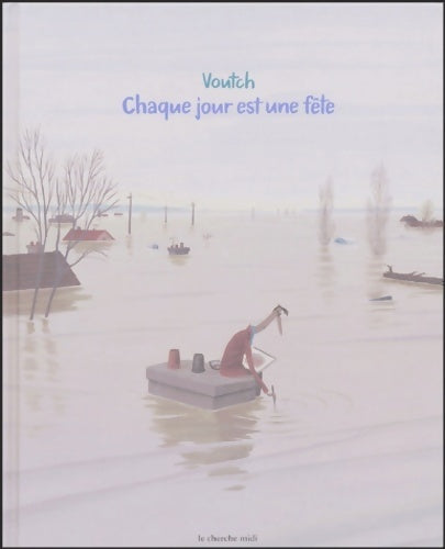 Livrenpoche : Chaque jour est une fête - Voutch - Livre