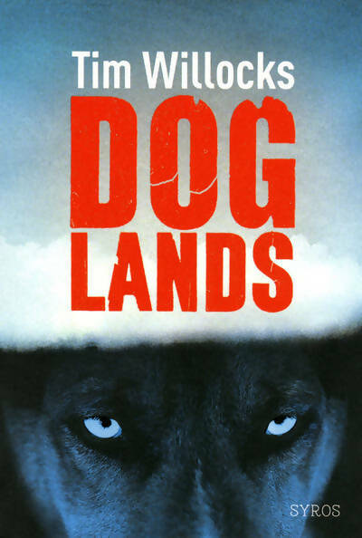 Livrenpoche : DogLands - Tim Willocks - Livre
