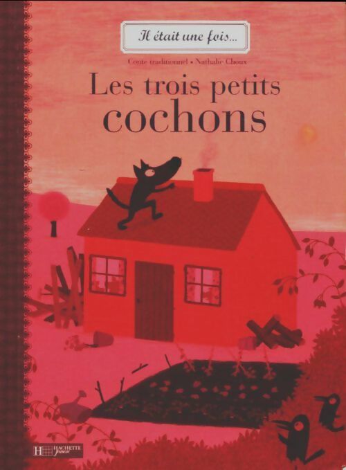 Livrenpoche : Les trois petits cochons - Nathalie Choux - Livre