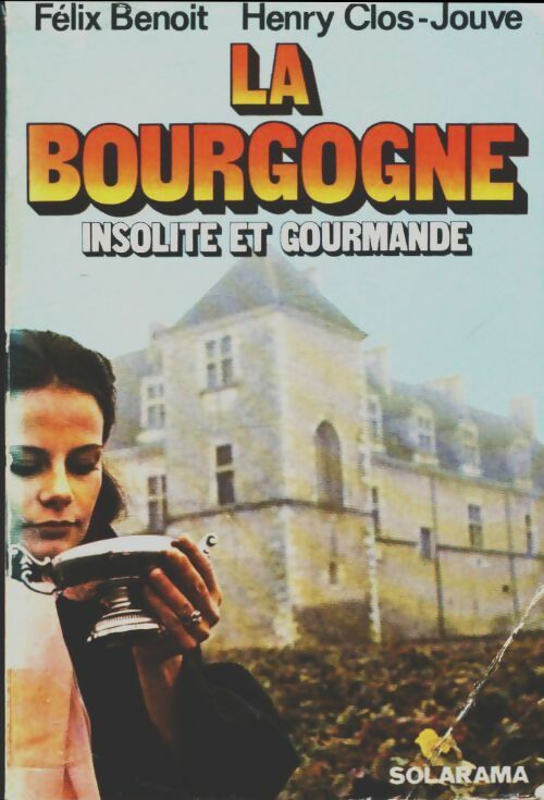 Livrenpoche : La Bourgogne insolite et gourmande - Wilma Ritterhaussen - Livre